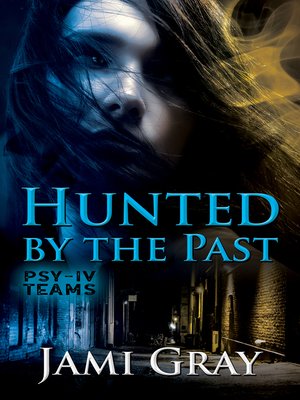 cover image of Hunted by the Past